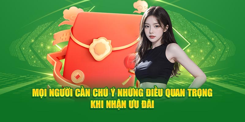 Lưu ý để có thể sở hữu những ưu đãi giá trị nhất